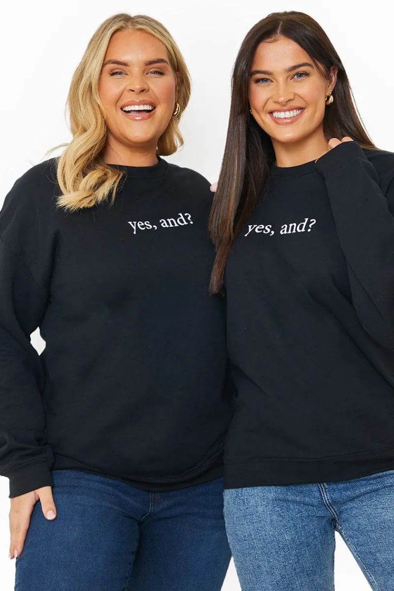 YES, AND?' PRINTED SWEATSHIRT|In The Style