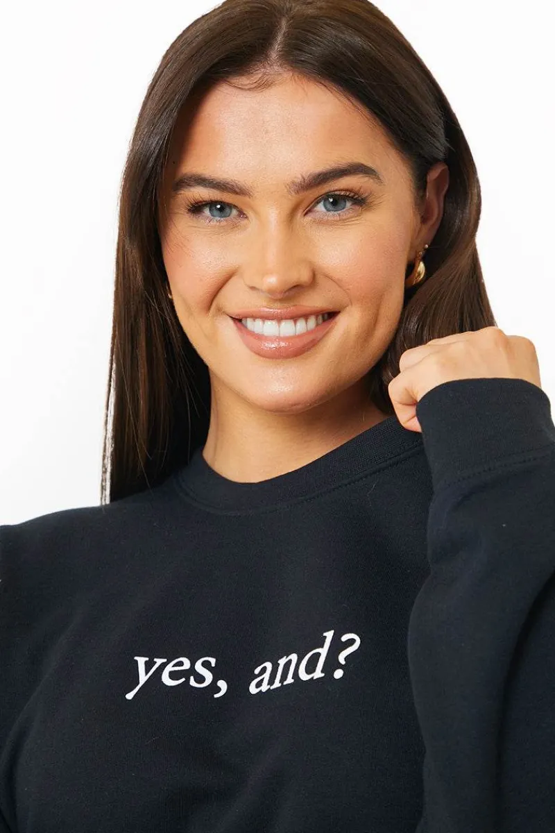 YES, AND?' PRINTED SWEATSHIRT|In The Style